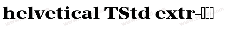 helvetical TStd extr字体转换